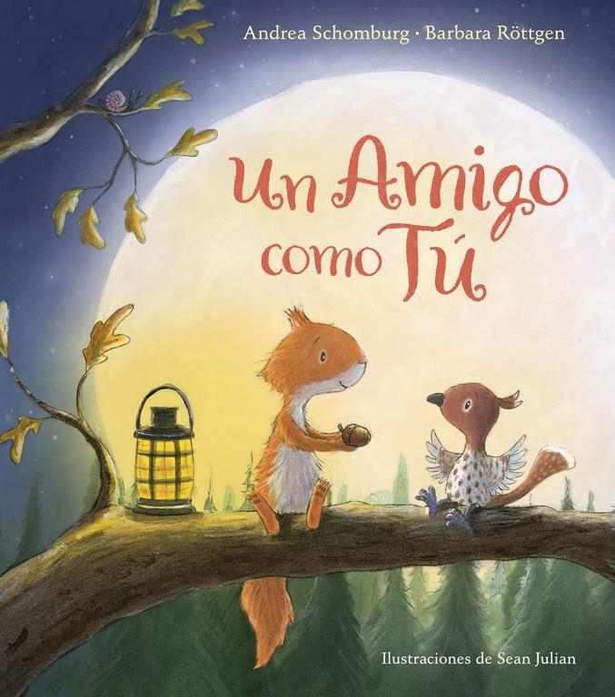 UN AMIGO COMO TÚ | 9788448847272 | SCHOMBURG, ANDREA/ROTTGEN, BARBARA