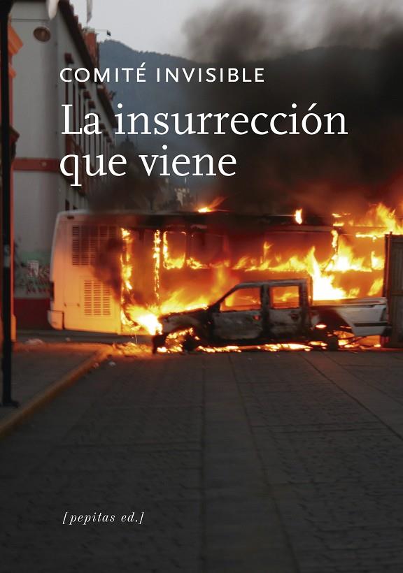 LA INSURRECCIÓN QUE VIENE | 9788417386573 | COMITÉ INVISIBLE