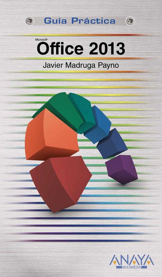 OFFICE 2013 | 9788441534162 | MADRUGA PAYNO, JAVIER