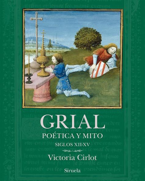 GRIAL POÉTICA Y MITO. SIGLOS XII-XV | 9788410183520 | CIRLOT, VICTORIA