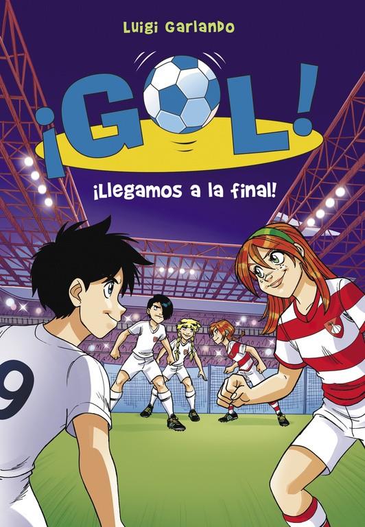 LLEGAMOS A LA FINAL! (¡GOL! 35) | 9788490435533 | GARLANDO,LUIGI