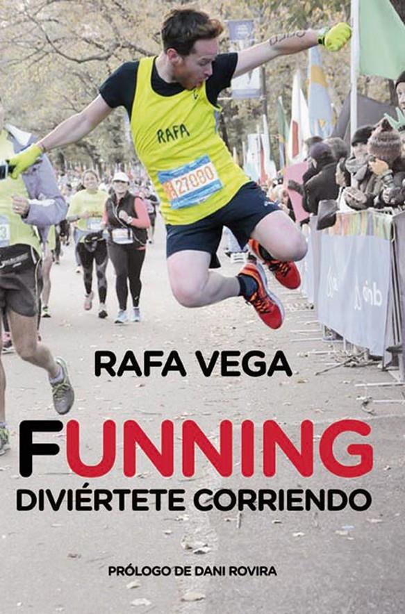 FUNNING. DIVIÉRTETE CORRIENDO | 9788415242727 | VEGA, RAFA