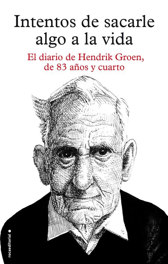 INTENTOS DE SACARLE ALGO A LA VIDA | 9788416306879 | GROEN, HENDRIK