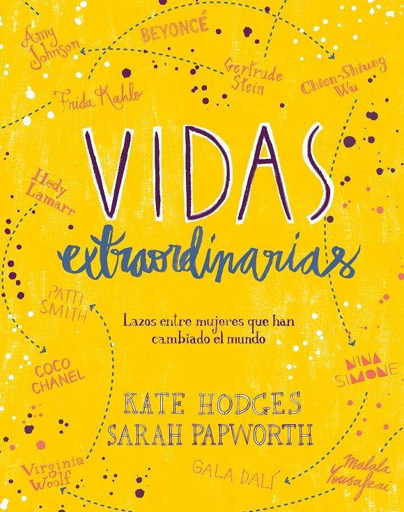 VIDAS EXTRAORDINARIAS | 9788416890514 | HODGES, KATE/PAPWORTH, SARAH