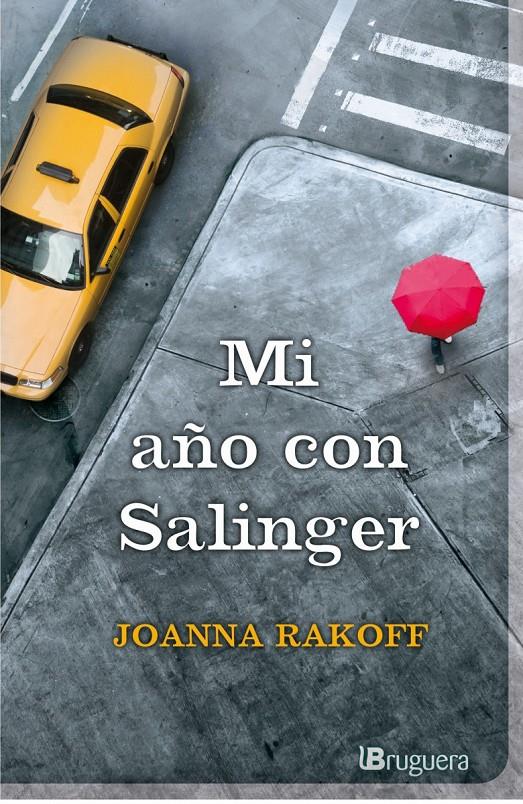 MI AÑO CON SALINGER | 9788402421418 | RAKOFF, JOANNA