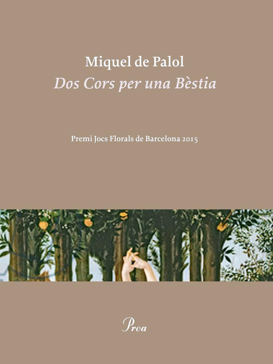 DOS CORS PER UNA BÈSTIA | 9788475885858 | DE PALOL MUNTANYOLA, MIQUEL