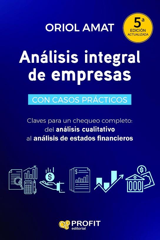 ANÁLISIS INTEGRAL DE EMPRESAS (5ª EDICION) | 9788419841827 | AMAT SALAS, ORIOL