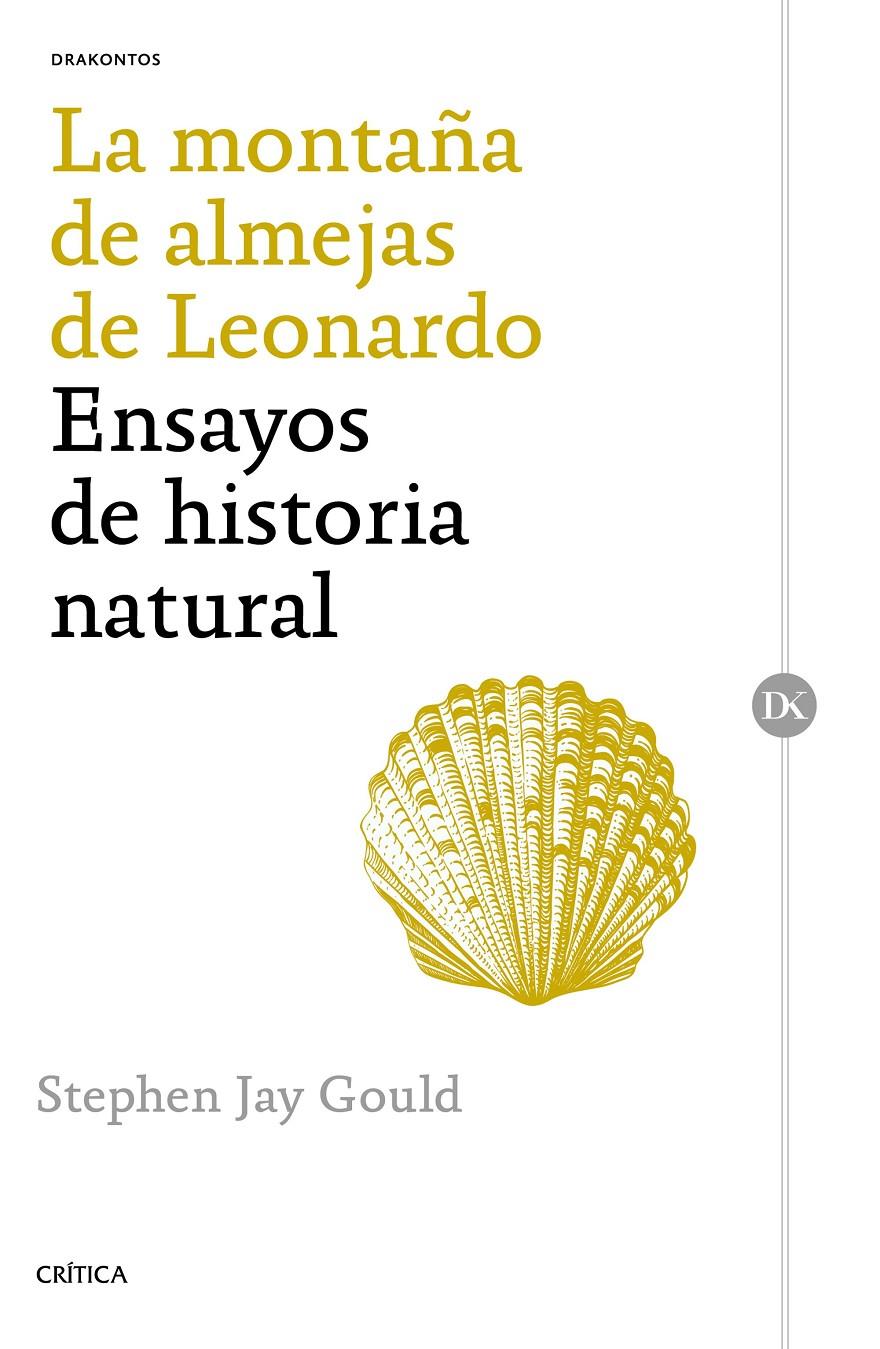 MONTAÑA DE ALMEJAS DE LEONARDO, LA | 9788498929195 | STEPHEN JAY GOULD