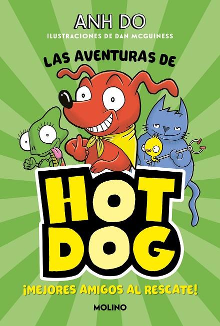 LAS AVENTURAS DE HOTDOG! 1 - MEJORES AMIGOS AL RESCATE | 9788427225930 | DO, ANH