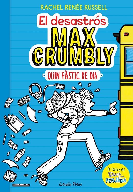 DESASTRÓS MAX CRUMBLY. QUIN FÀSTIC DE DIA, EL | 9788491371861 | RENÉE RUSSELL, RACHEL