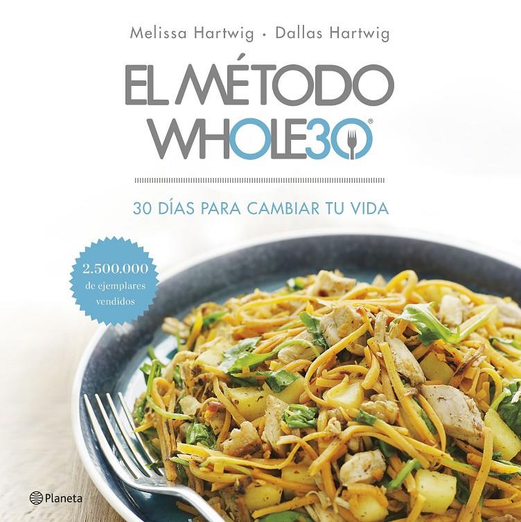 MÉTODO WHOLE30, EL | 9788408201519 | HARTWIG, MELISSA/HARTWIG, DALLAS