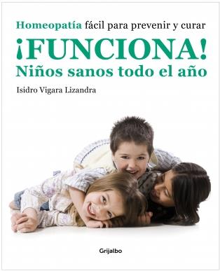 ¡FUNCIONA! NIÑOS SANOS TODO EL AÑO | 9788425346415 | VIGARA,ISIDRO