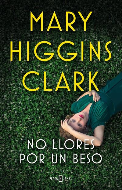 NO LLORES POR UN BESO | 9788401023996 | HIGGINS CLARK, MARY