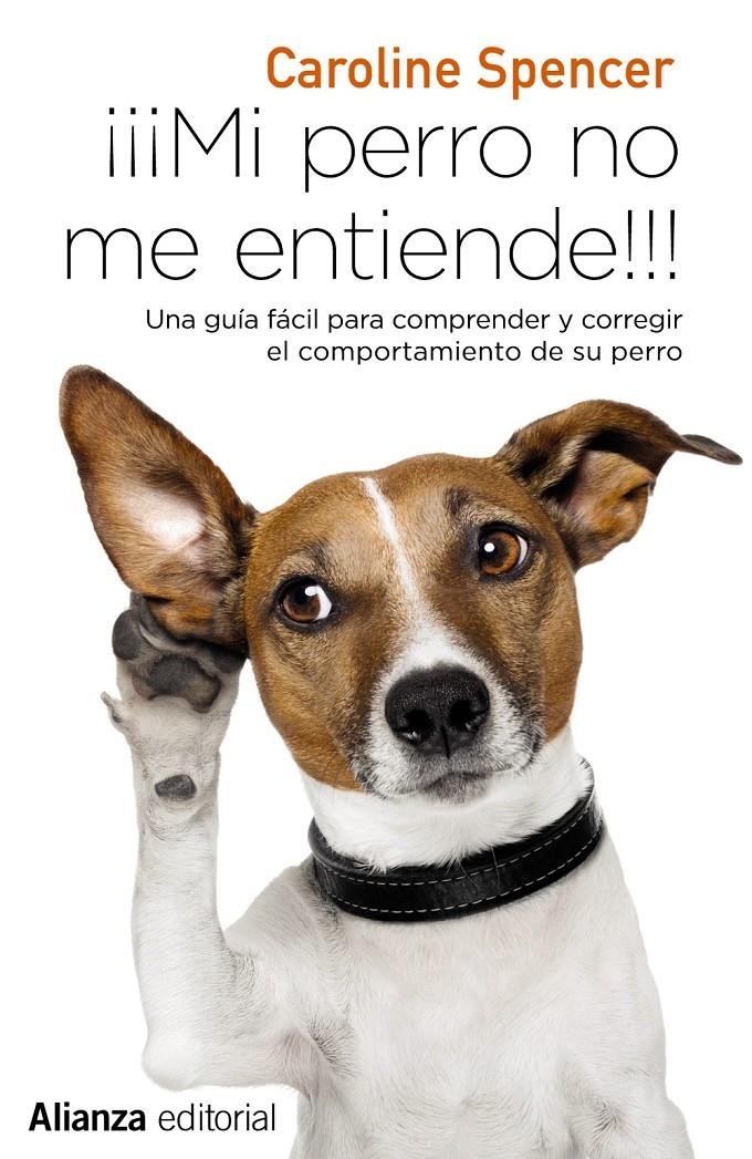 MI PERRO NO ME ENTIENDE | 9788491049692 | SPENCER, CAROLINE