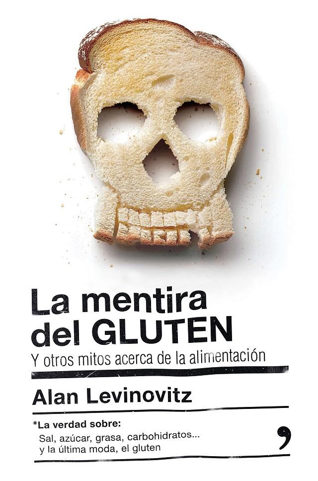 MENTIRA DEL GLUTEN, LA | 9788499985442 | LEVINOVITZ, ALAN