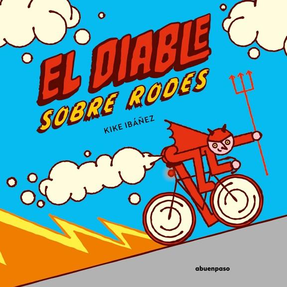 DIABLE SOBRE RODES, EL  | 9788410016316 | IBAÑEZ, KIKE