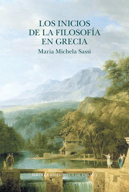 INICIOS DE LA FILOSOFÍA EN GRECIA, LOS | 9788419419248 | SASSI, MARIA MICHELA