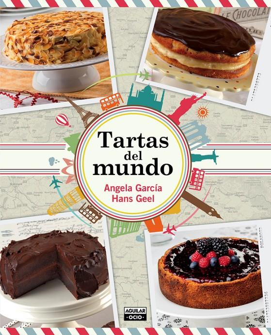 TARTAS DEL MUNDO | 9788403514782 | GARCÍA, ÁNGELA/GEEL, HANS