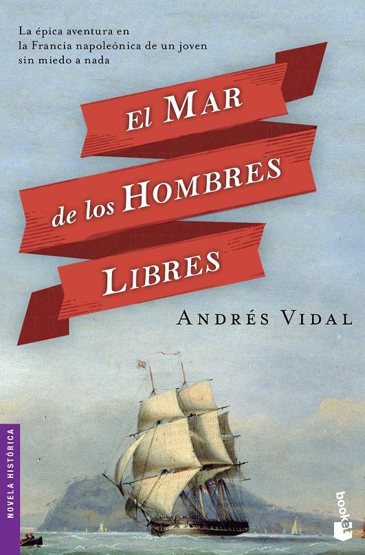 MAR DE LOS HOMBRES LIBRES, EL | 9788408127536 | VIDAL, ANDRES