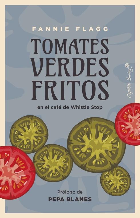 TOMATES VERDES FRITOS EN EL CAFE DE WHISTLE STOP | 9788412779998 | FLAGG, FANNIE