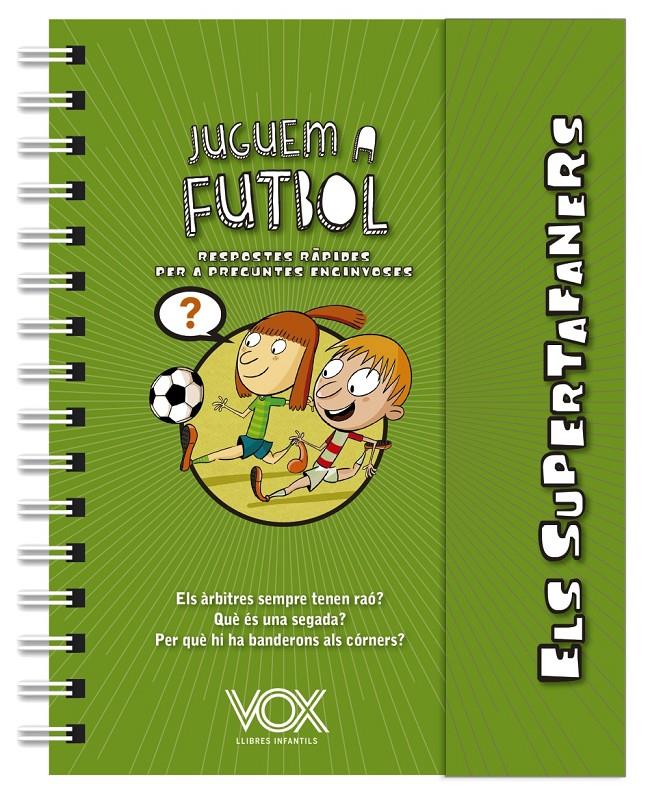 SUPERTAFANERS. JUGUEM A FUTBOL | 9788499743271 | VOX EDITORIAL