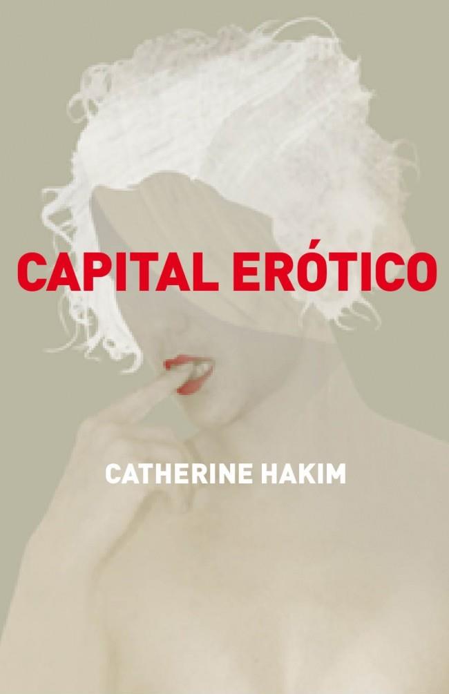 CAPITAL ERÓTICO | 9788499920597 | HAKIM,CATHERINE