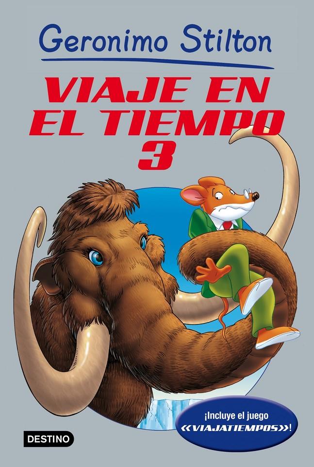 VIAJE EN EL TIEMPO 3 | 9788408006695 | GERONIMO STILTON