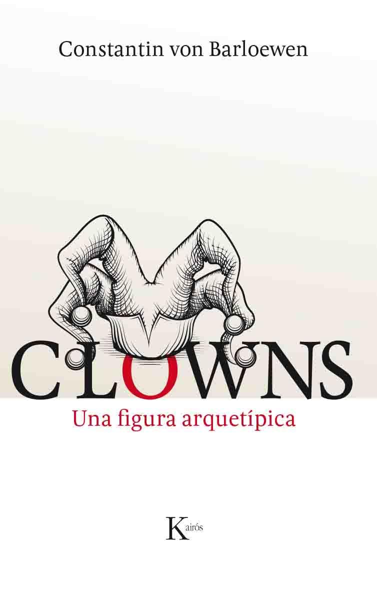 CLOWNS | 9788499885148 | VON BARLOEWEN, CONSTANTIN