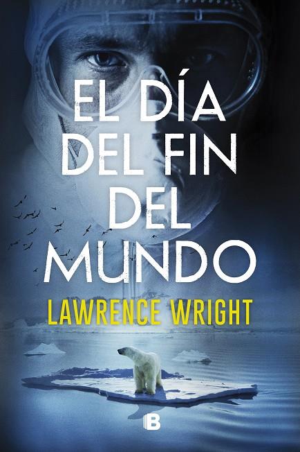 DIA DEL FIN DEL MUNDO, EL | 9788466668750 | WRIGHT, LAWRENCE