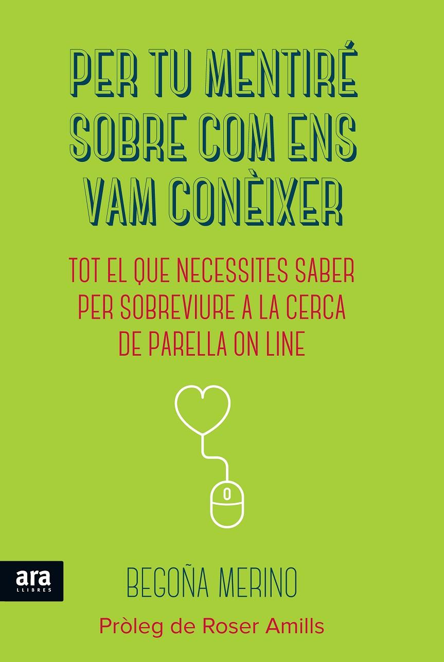 PER TU MENTIRÉ SOBRE COM ENS VAM CONÈIXER | 9788416154180 | MERINO, BEGOÑA