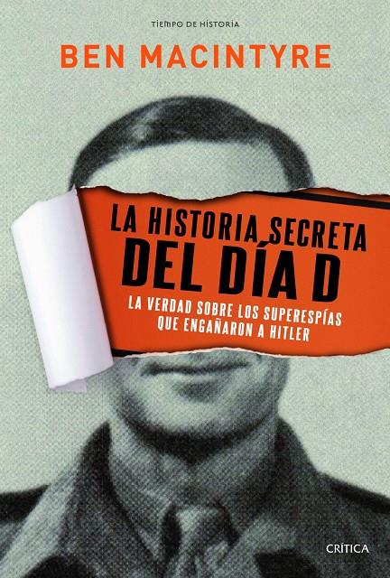 HISTORIA SECRETA DEL DIA D, LA | 9788498925234 | MACINTYRE, BEN