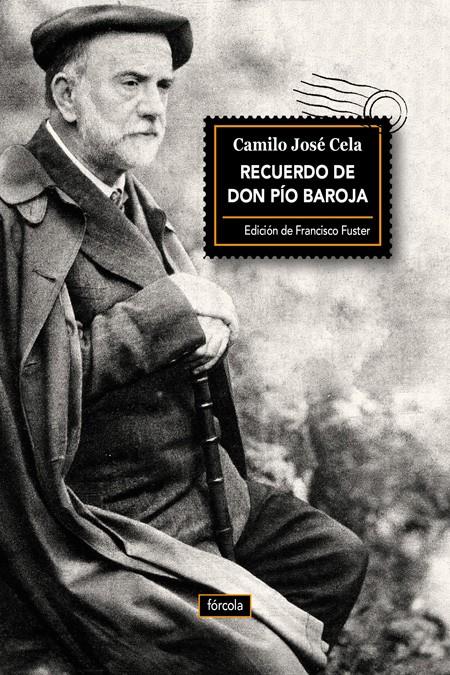 RECUERDO DE DON PÍO BAROJA | 9788416247523 | CELA, CAMILO JOSÉ