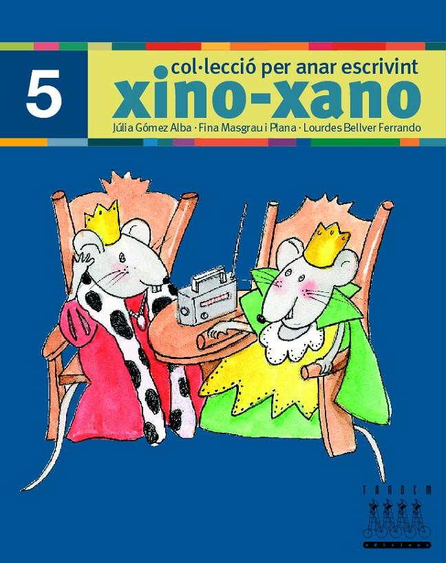 PER ANAR ESCRIVINT XINO-XANO 5 | 9788481317008 | BELLVER FERRANDO, LOURDES/MASGRAU PLANA, FINA/GÓMEZ ALBA, JULIA