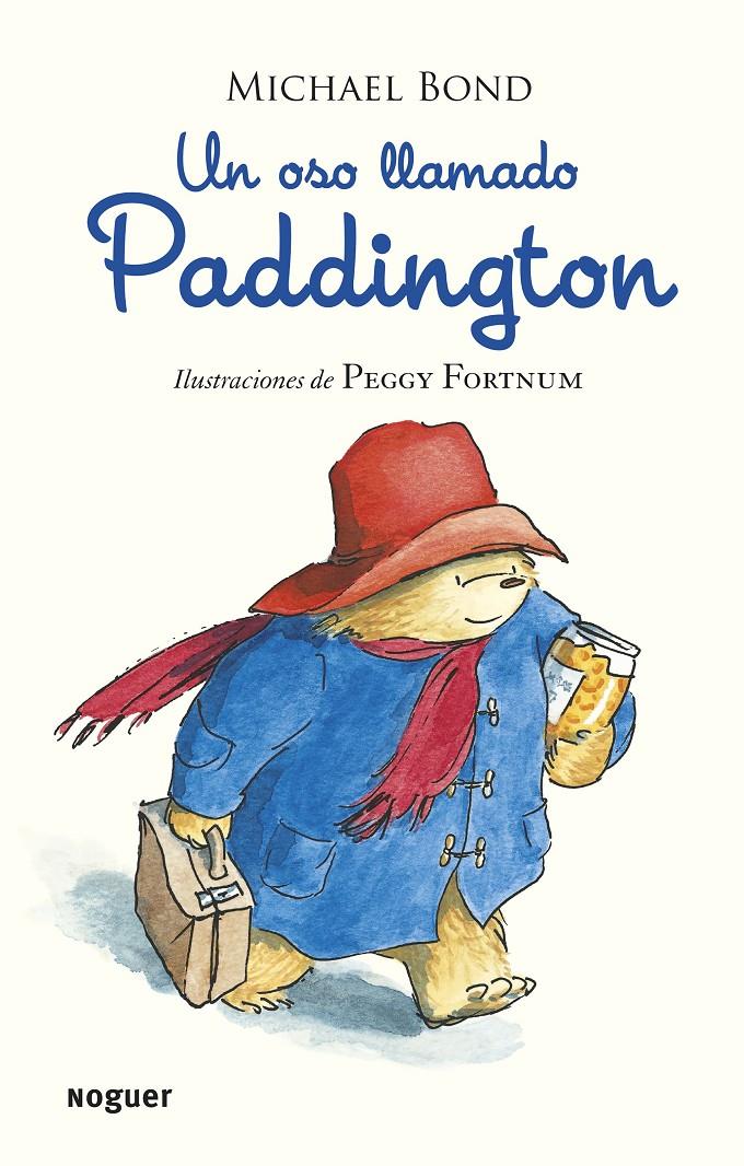 UN OSO LLAMADO PADDINGTON | 9788427901599 | BOND, MICHAEL