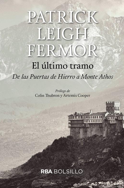 ULTIMO TRAMO (BOLSILLO), EL | 9788492966929 | LEIGH FERMOR, PATRICK