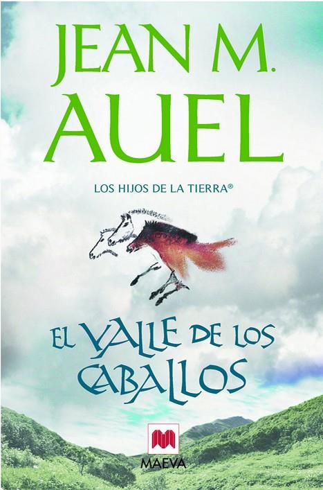 HIJOS DE LA TIERRA 2. EL VALLE DE LOS CABALLOS | 9788415120148 | AUEL, JEAN MARIE