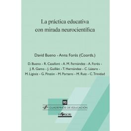PRÁCTICA EDUCATIVA CON MIRADA NEUROCIENTÍFICA, LA | 9788415212997 | DAVID BUENO Y ANNA FORÉS (COORDS.)