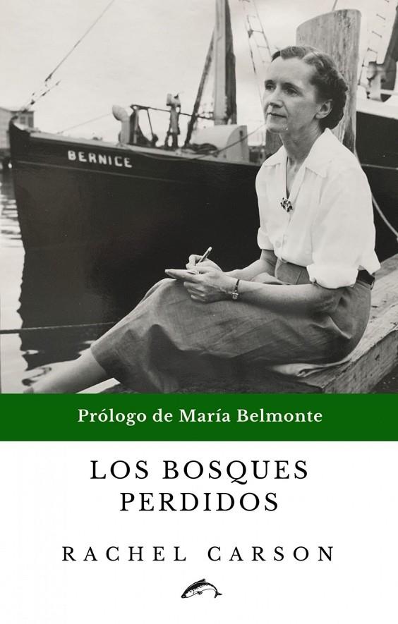 BOSQUES PERDIDOS, LOS | 9788412188714 | RACHEL CARSON