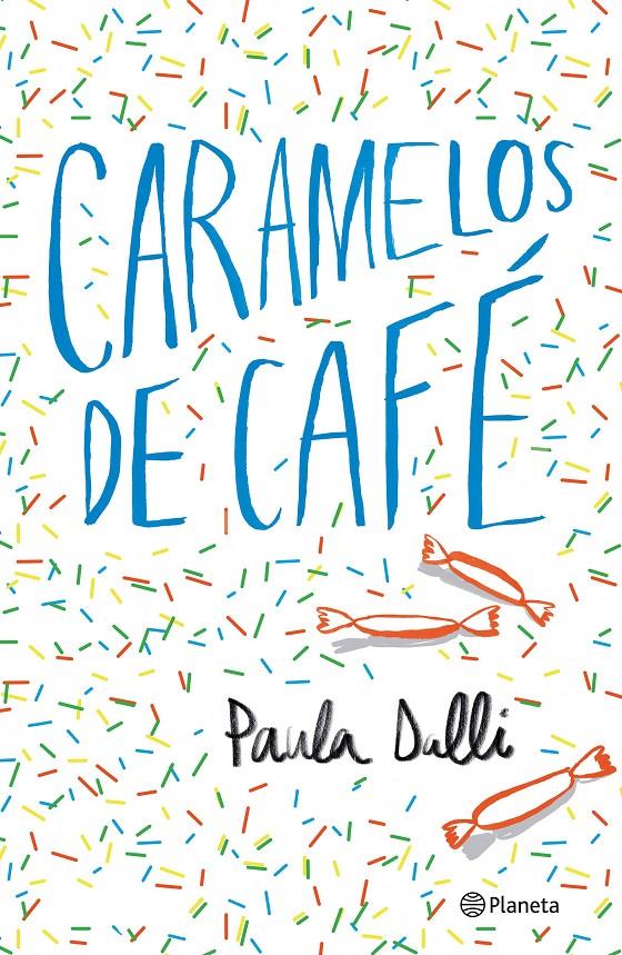 CARAMELOS DE CAFE | 9788408180616 | DALLI, PAULA