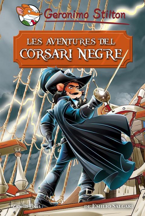 AVENTURES DEL CORSARI NEGRE, LES | 9788491374688 | STILTON, GERONIMO