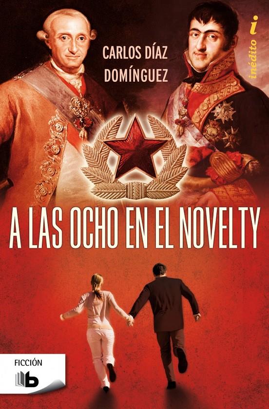 A LAS OCHO EN EL NOVELTY | 9788498729818 | DÍAZ DOMÍNGUEZ, CARLOS