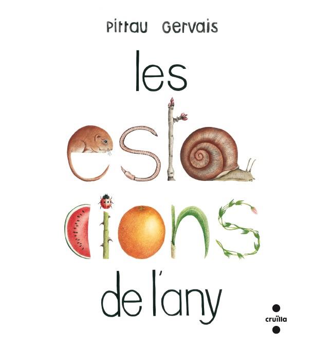 ESTACIONS DE L'ANY, LES | 9788466128759 |  PITTAU/GERVAIS