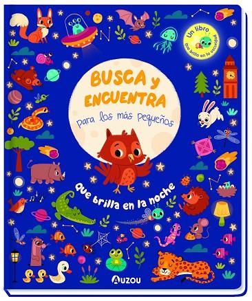 BUSCA Y ENCUENTRA PARA LOS MÁS PEQUEÑOS. QUÉ BRILLA EN LA NOCHE | 9791039526708