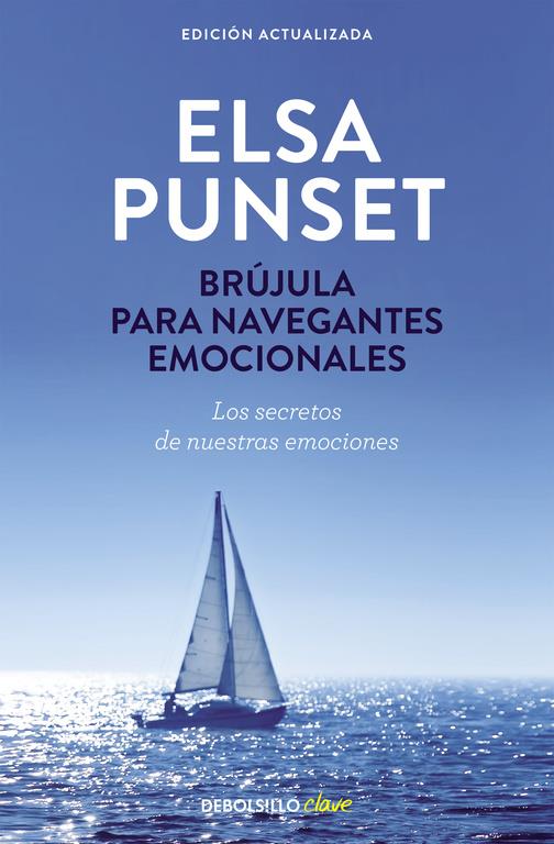 BRÚJULA PARA NAVEGANTES EMOCIONALES (NUEVA EDICIÓN REVISADA) | 9788490629024 | PUNSET,ELSA