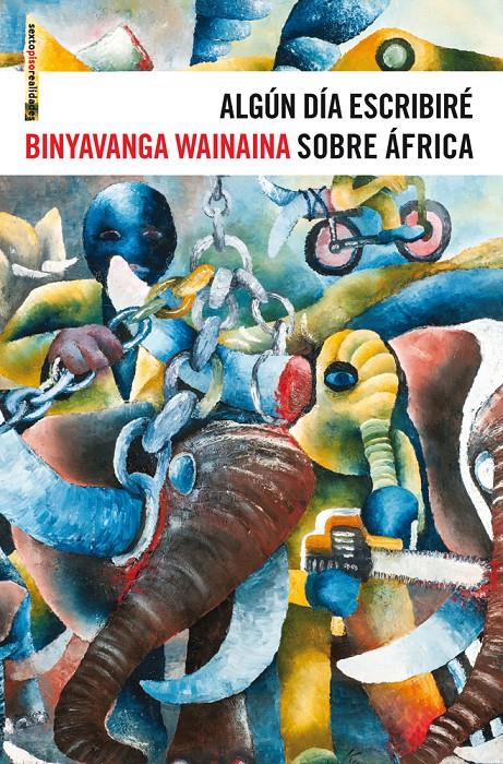 ALGÚN DÍA ESCRIBIRÉ SOBRE ÁFRICA | 9788415601203 | WAINAINA, BINYAVANGA