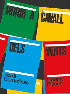 MORIR A CAVALL DELS VENTS | 9789992075135 | COROMINAS-PLANES