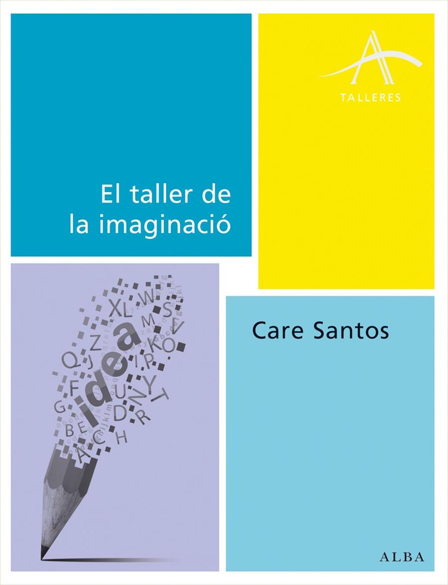 TALLER DE LA IMAGINACIÓ, EL | 9788490650493 | SANTOS, CARE