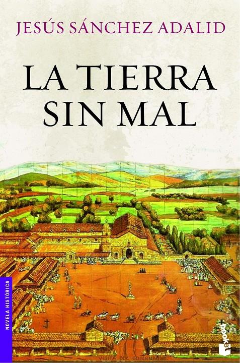 TIERRA SIN MAL, LA | 9788408008743 | SÁNCHEZ ADALID, JESUS