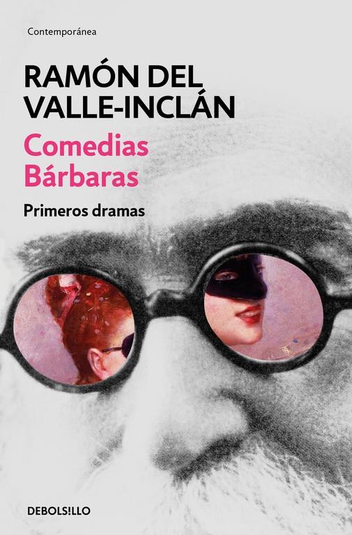 COMEDIAS BÁRBARAS. PRIMEROS DRAMAS (OBRAS COMPLETAS VALLE-INCLÁN2) | 9788466337472 | DEL VALLE-INCLAN, RAMON