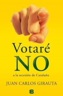 VOTARÉ NO | 9788466653992 | GIRAUTA, JUAN CARLOS